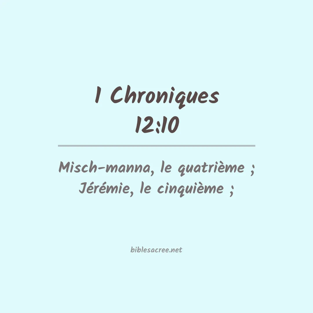 1 Chroniques - 12:10