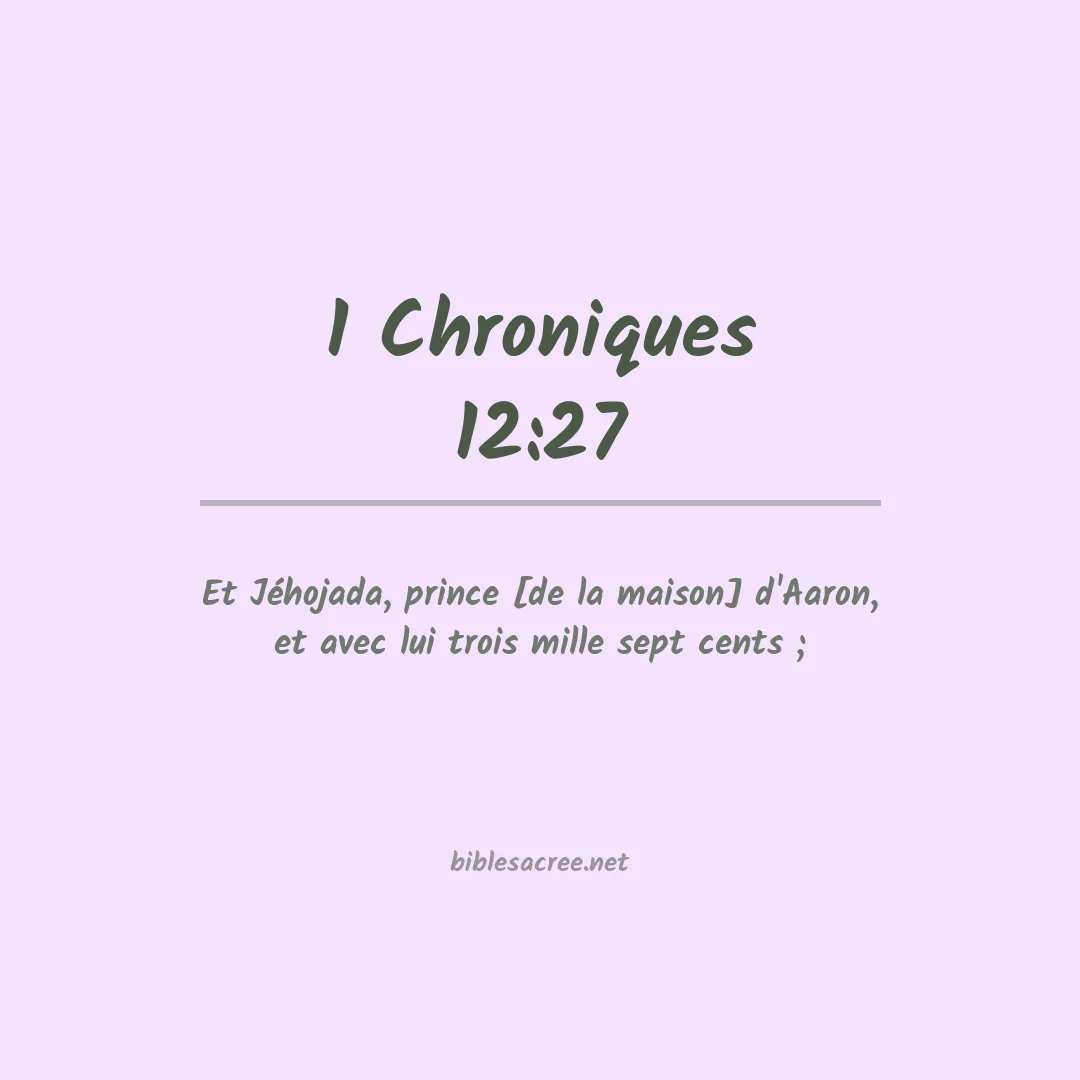1 Chroniques - 12:27