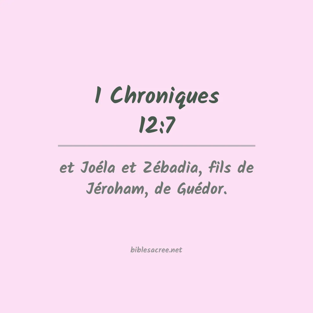 1 Chroniques - 12:7