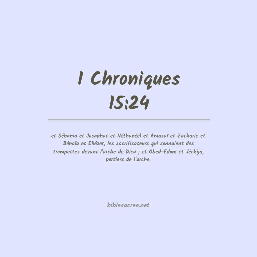 1 Chroniques - 15:24