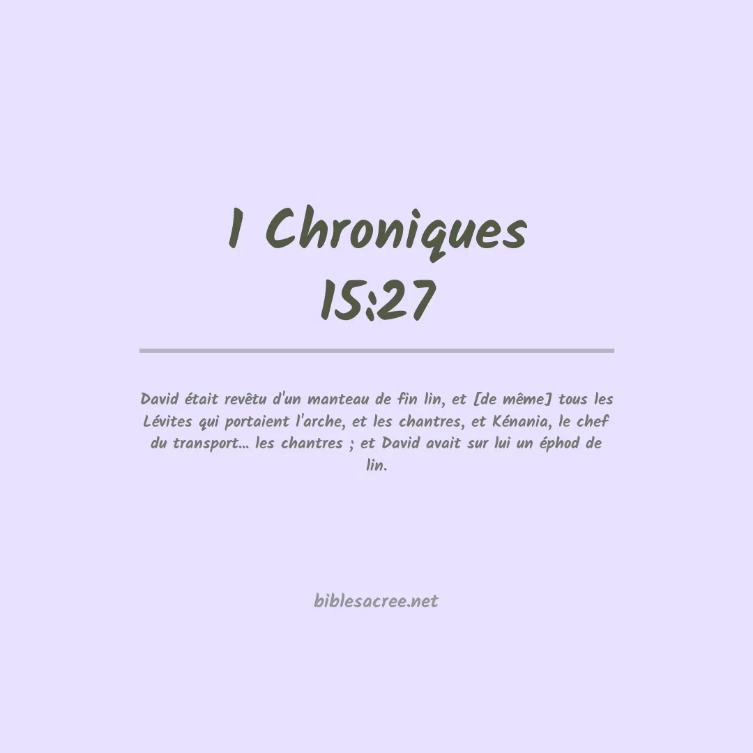 1 Chroniques - 15:27