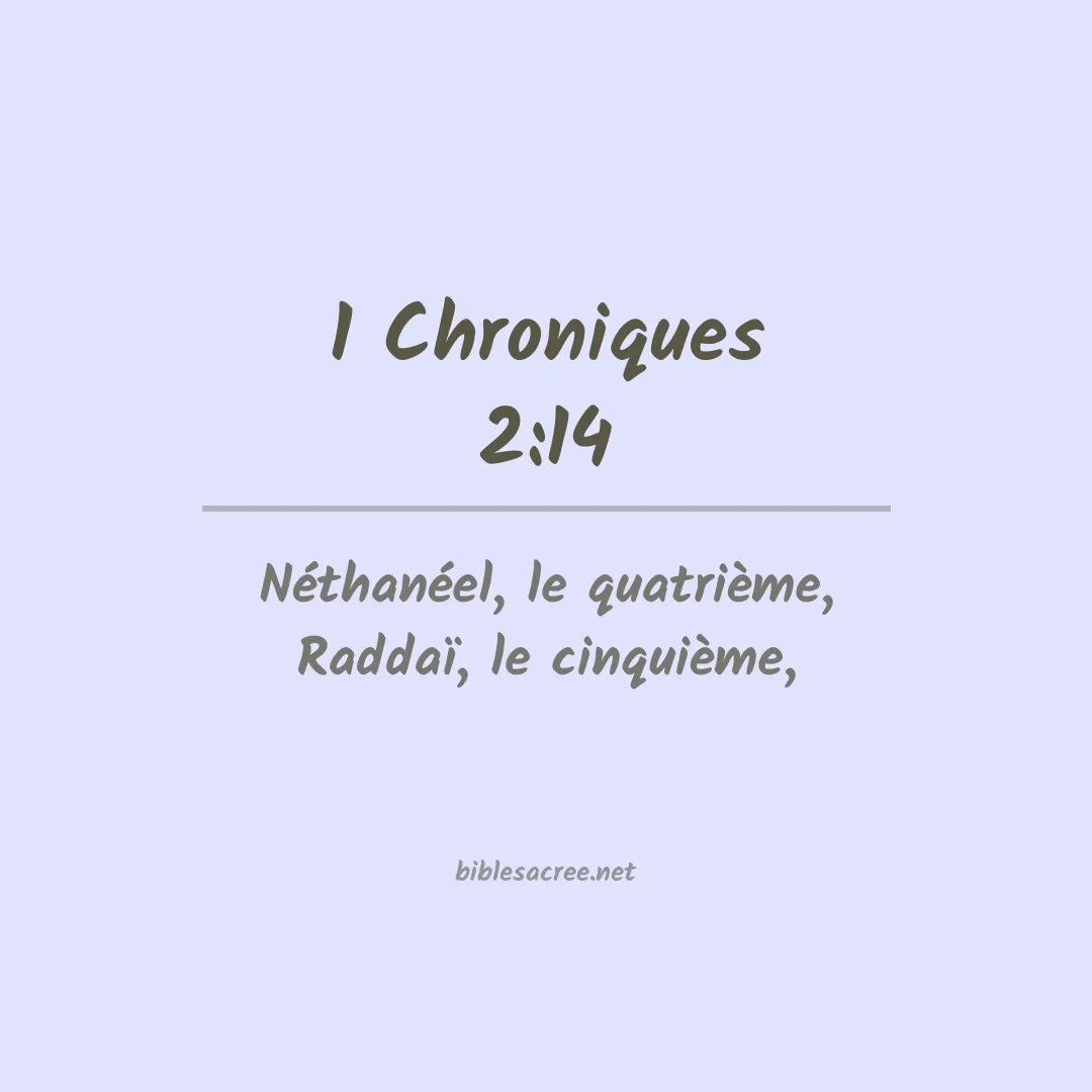 1 Chroniques - 2:14