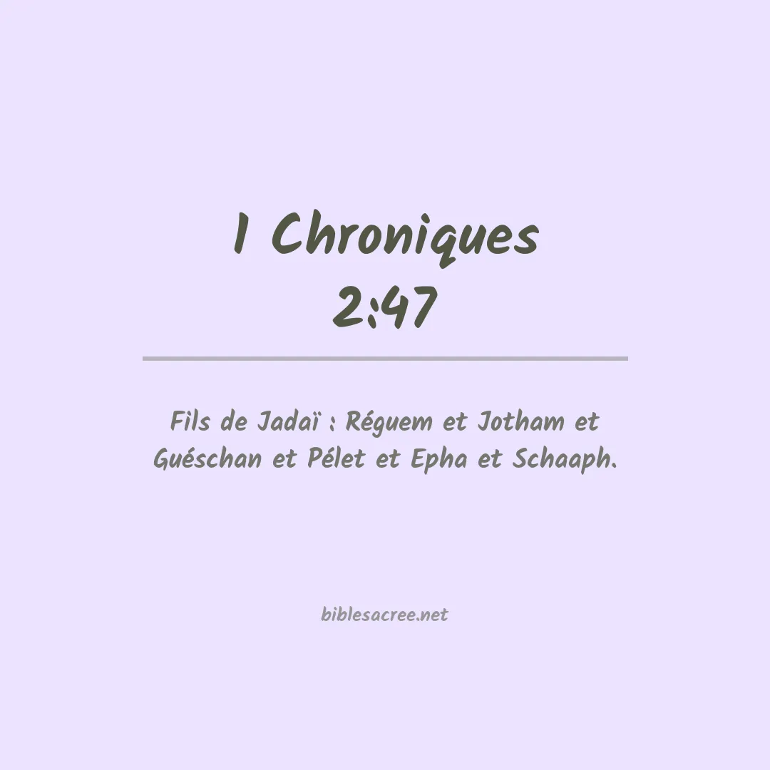 1 Chroniques - 2:47