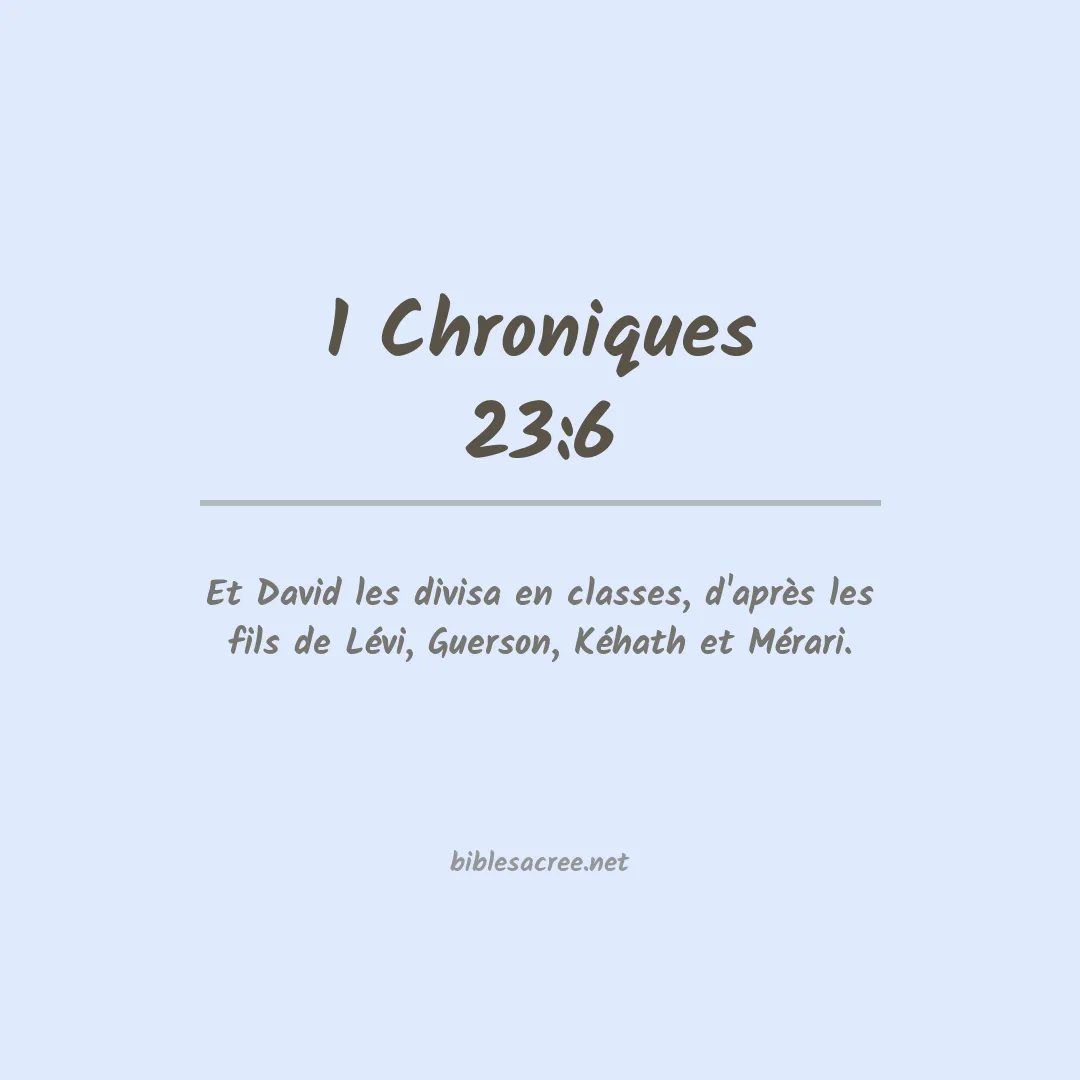 1 Chroniques - 23:6