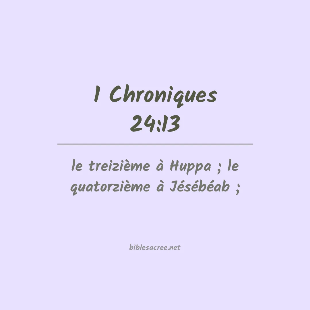 1 Chroniques - 24:13