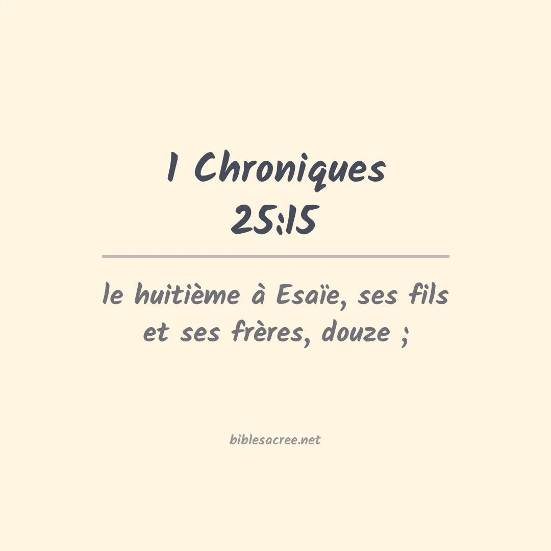 1 Chroniques - 25:15