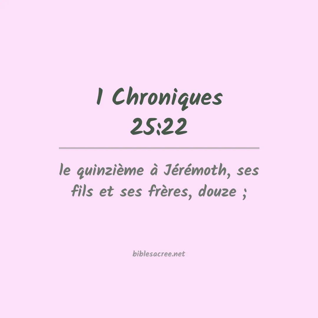 1 Chroniques - 25:22