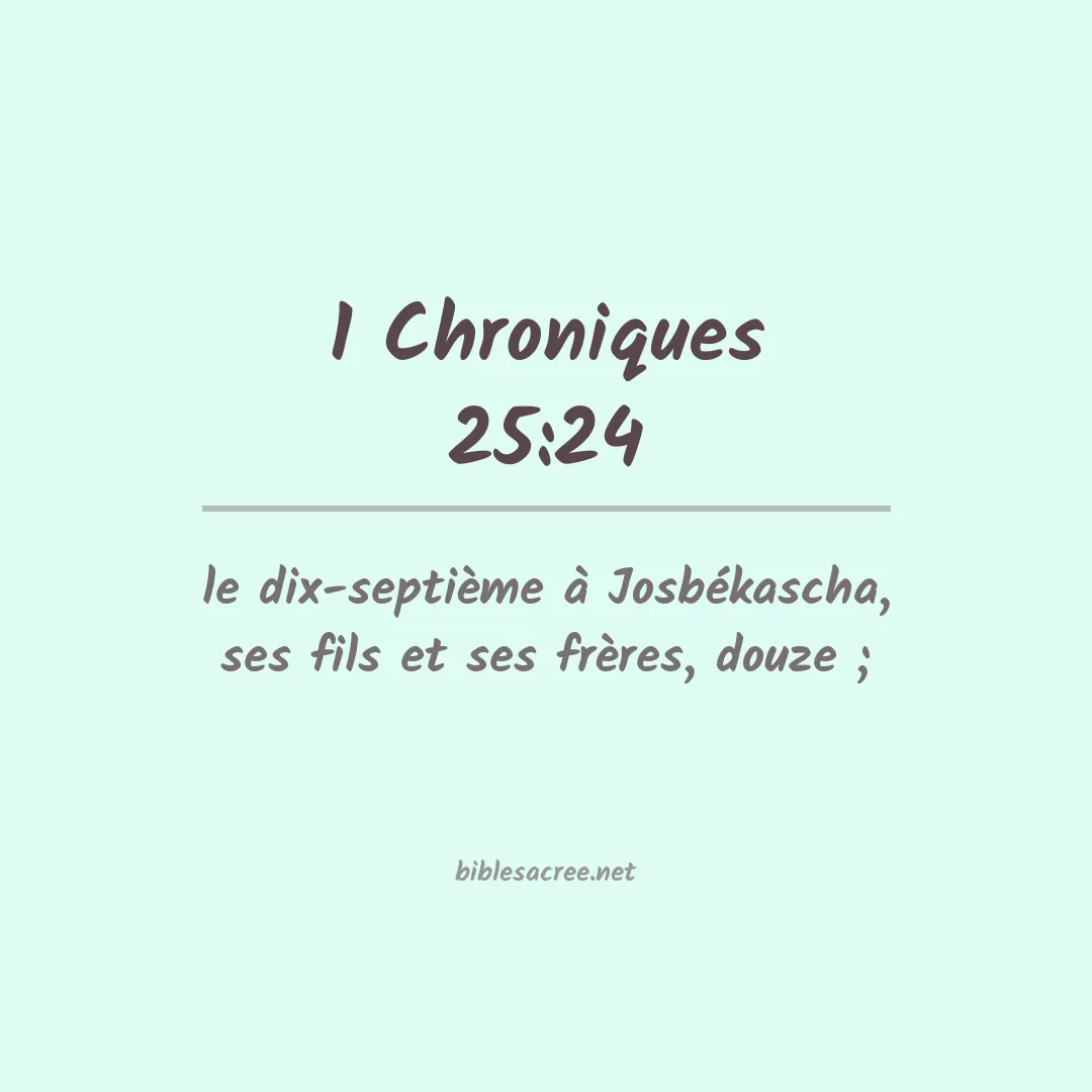 1 Chroniques - 25:24