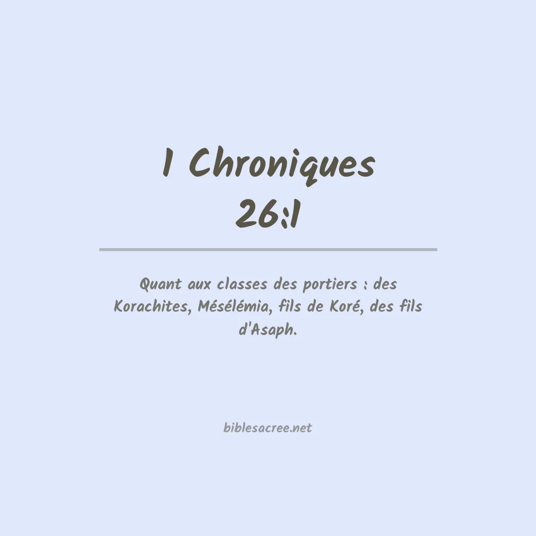 1 Chroniques - 26:1