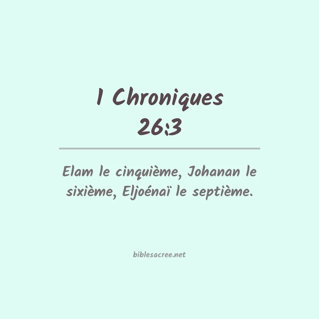 1 Chroniques - 26:3