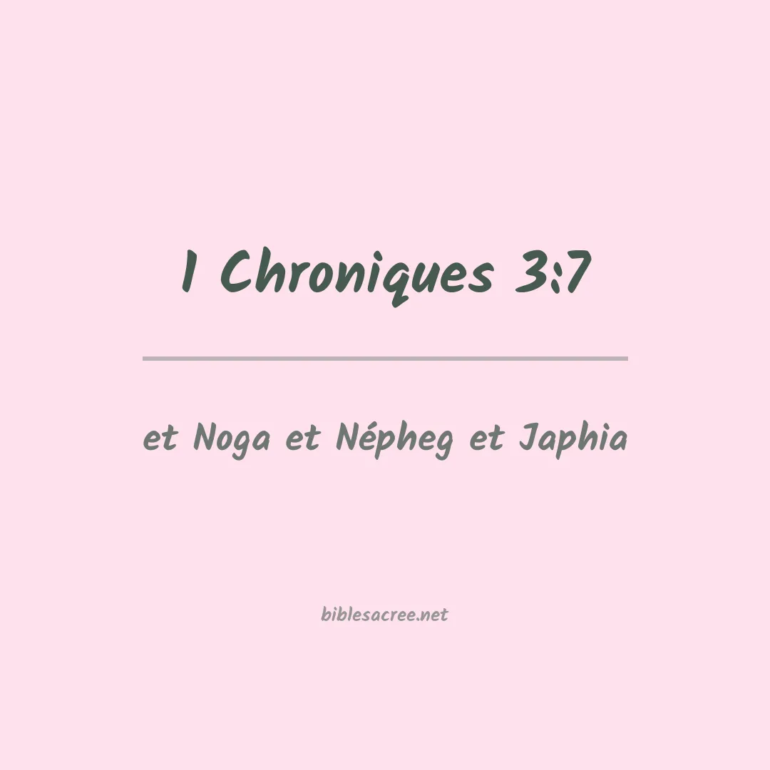 1 Chroniques - 3:7