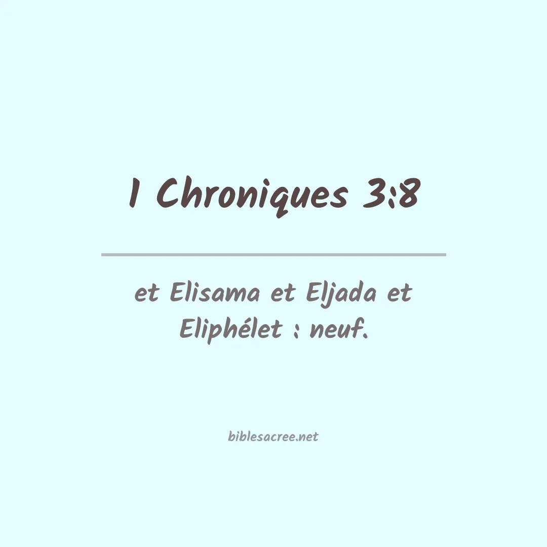 1 Chroniques - 3:8