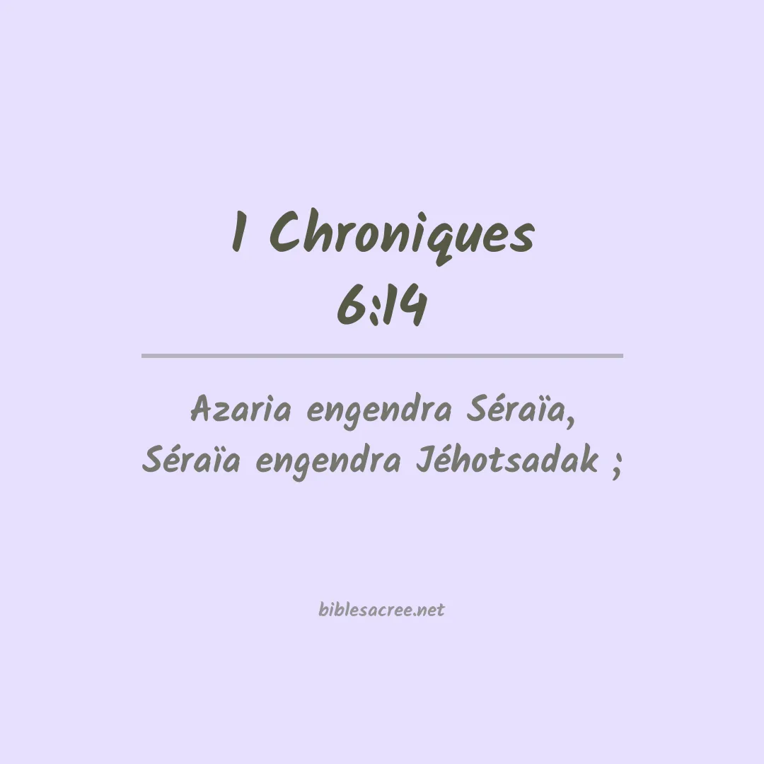 1 Chroniques - 6:14