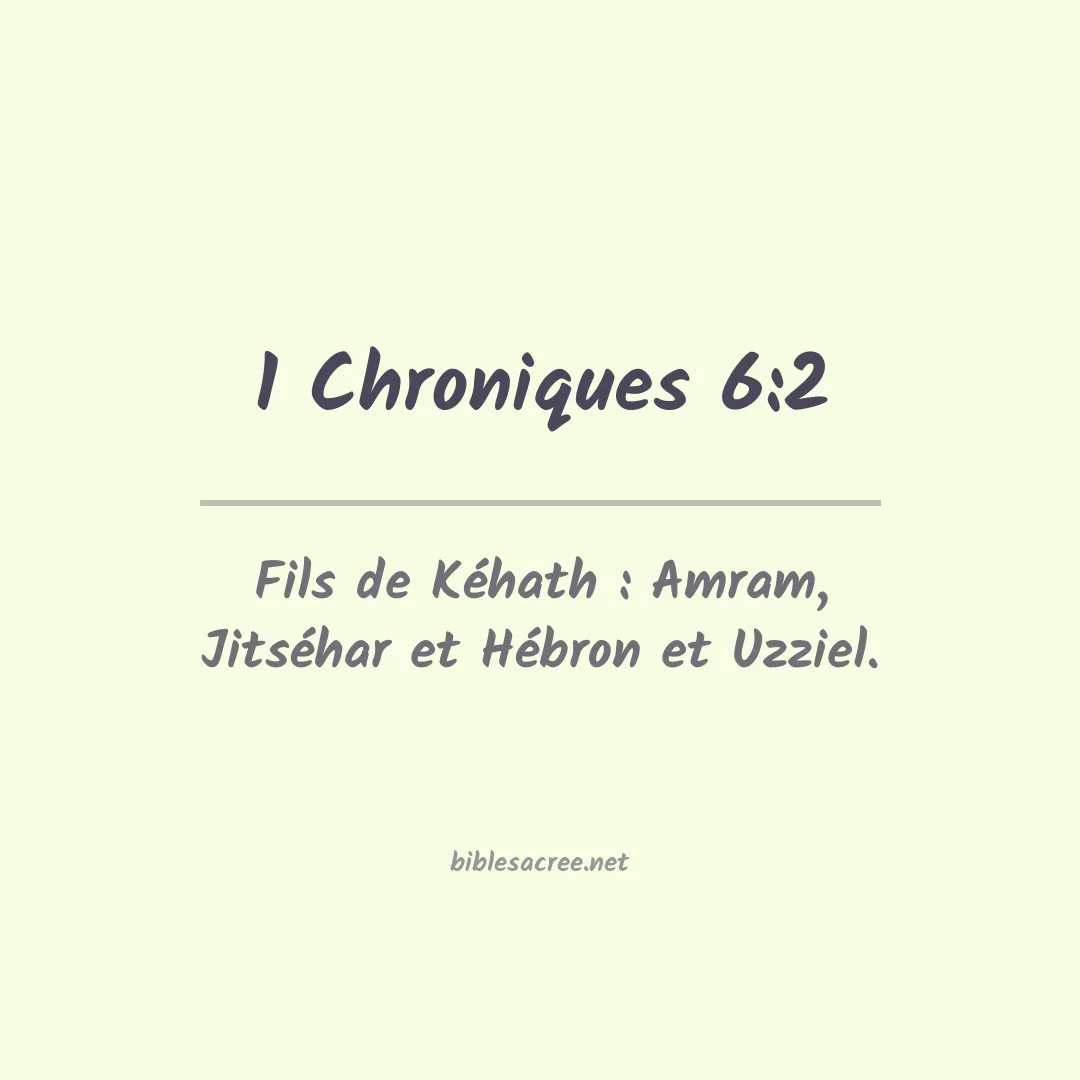 1 Chroniques - 6:2