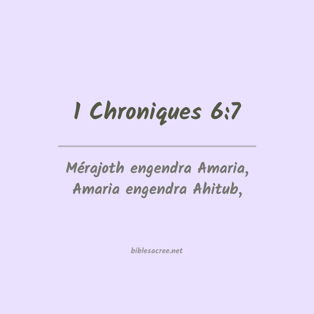 1 Chroniques - 6:7