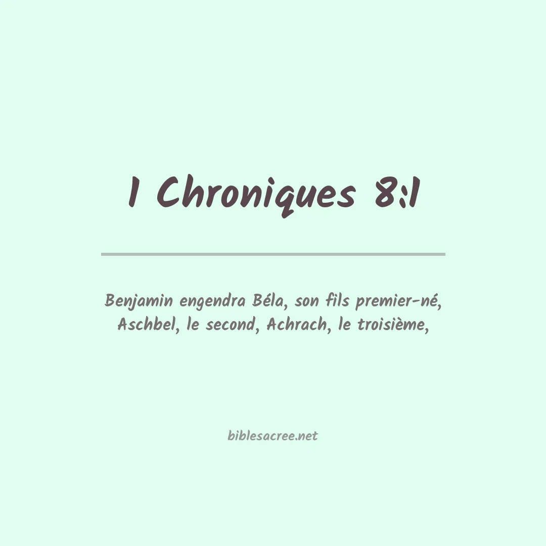 1 Chroniques - 8:1