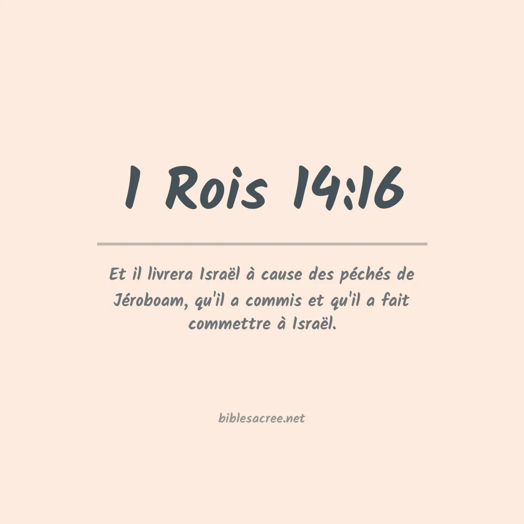 1 Rois - 14:16