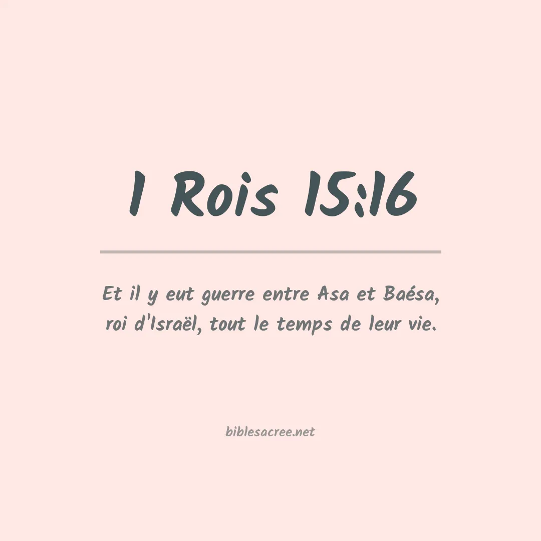 1 Rois - 15:16