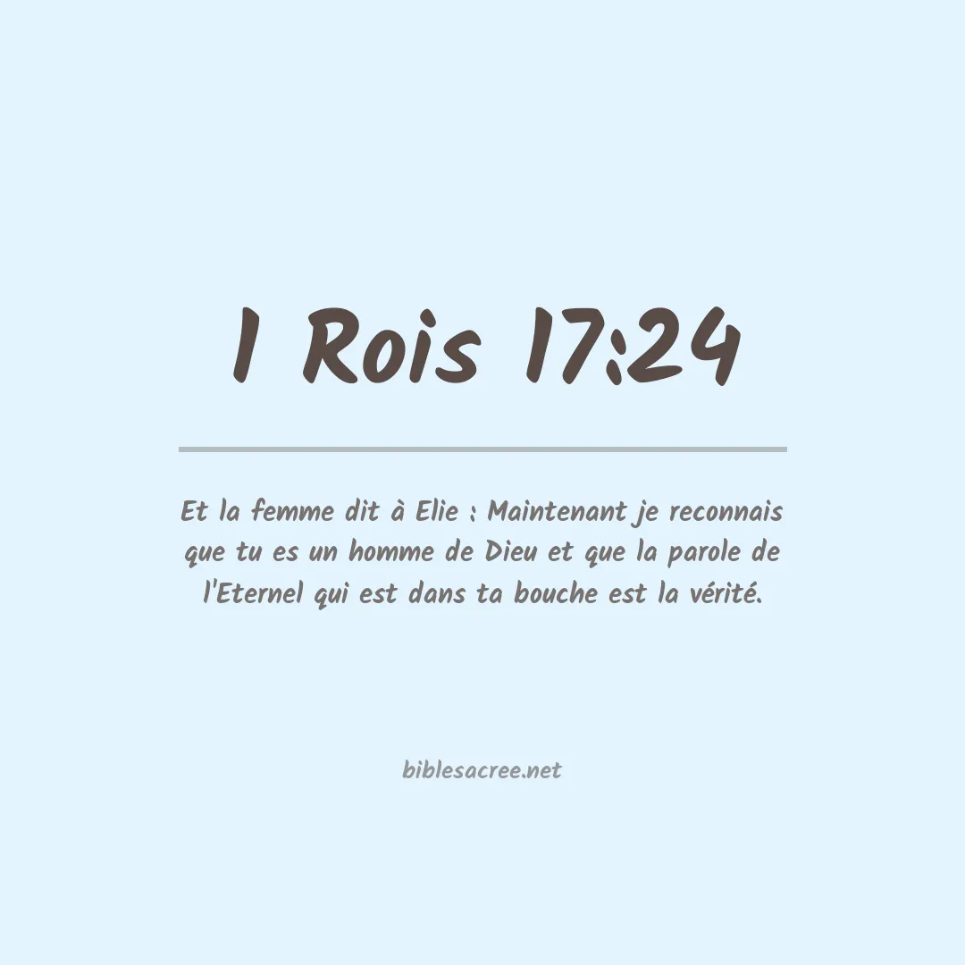 1 Rois - 17:24