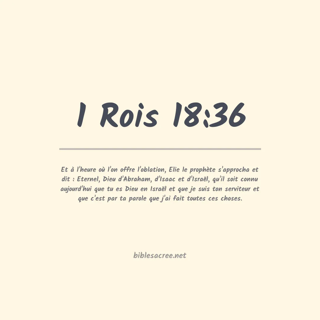 1 Rois - 18:36