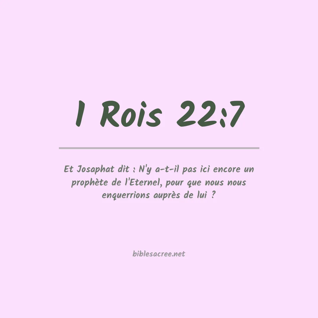 1 Rois - 22:7