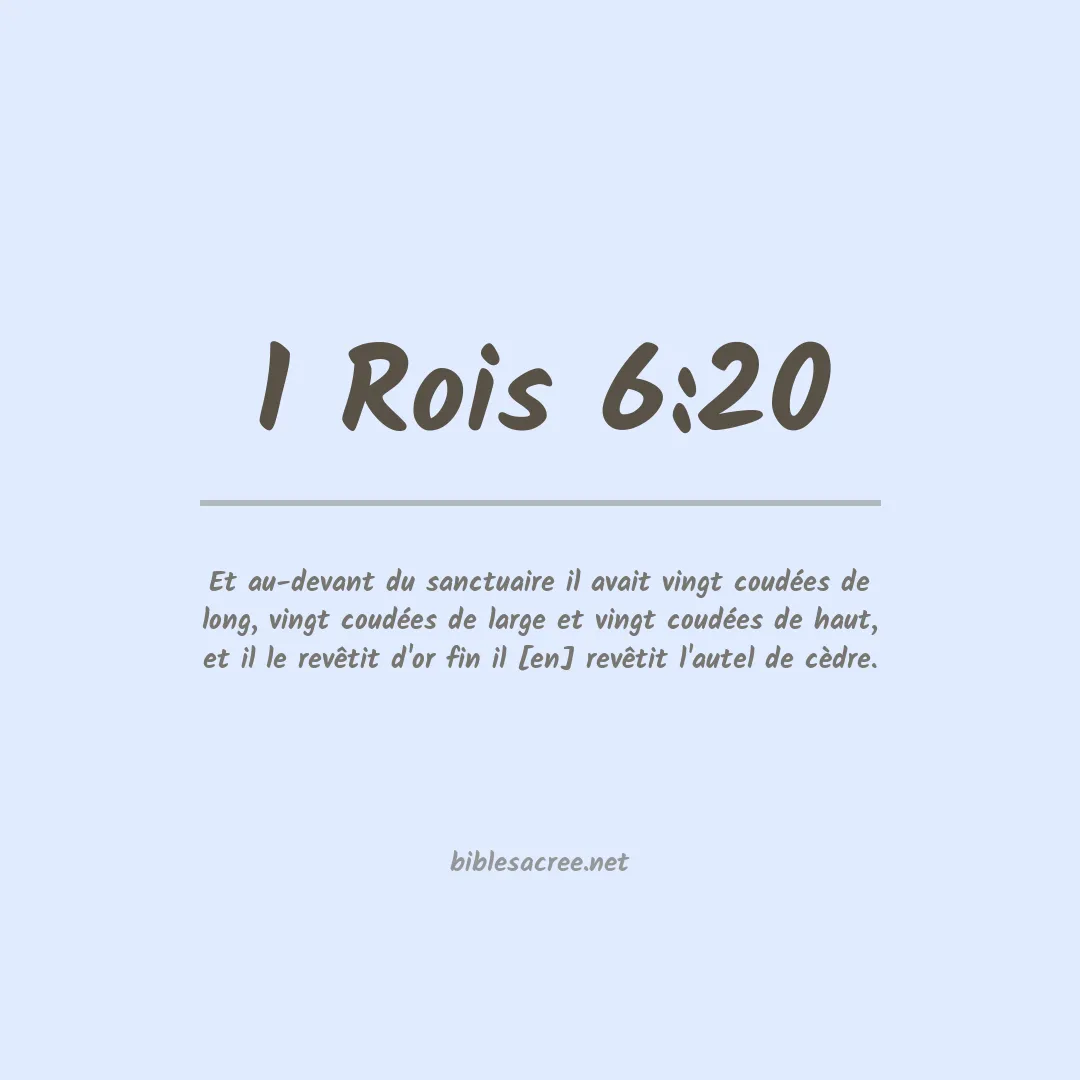 1 Rois - 6:20