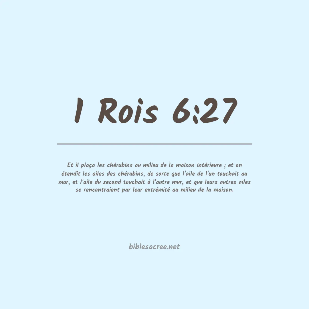 1 Rois - 6:27