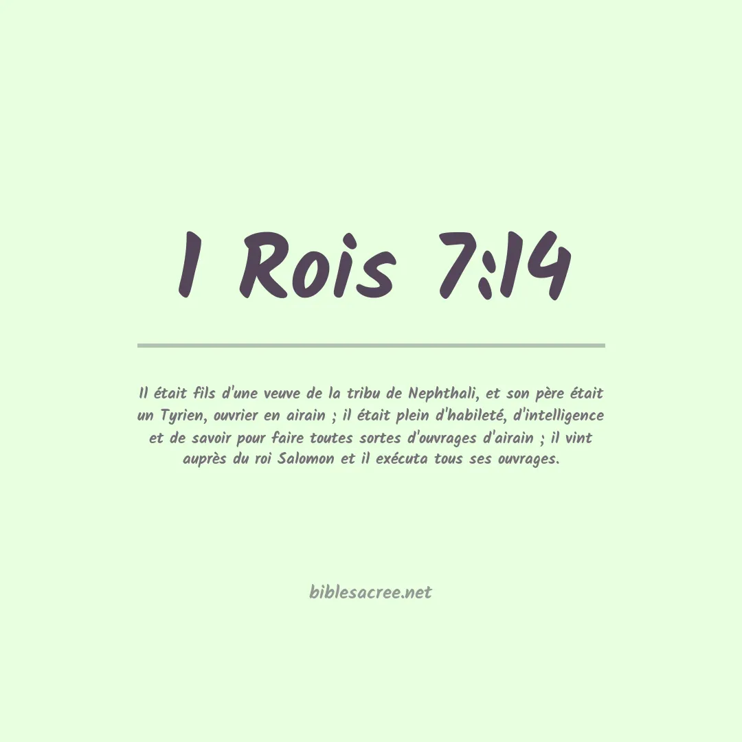 1 Rois - 7:14