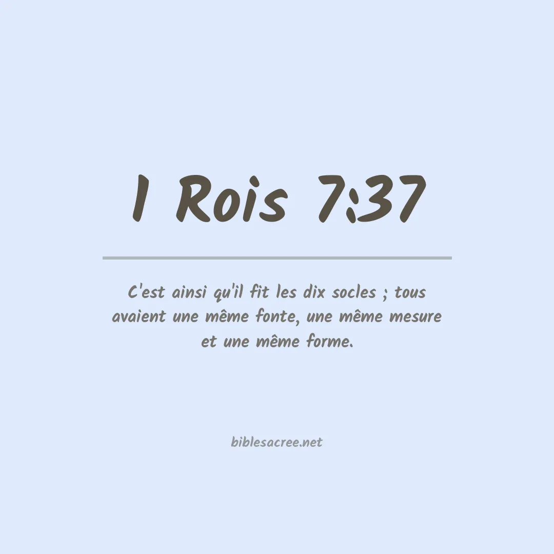1 Rois - 7:37