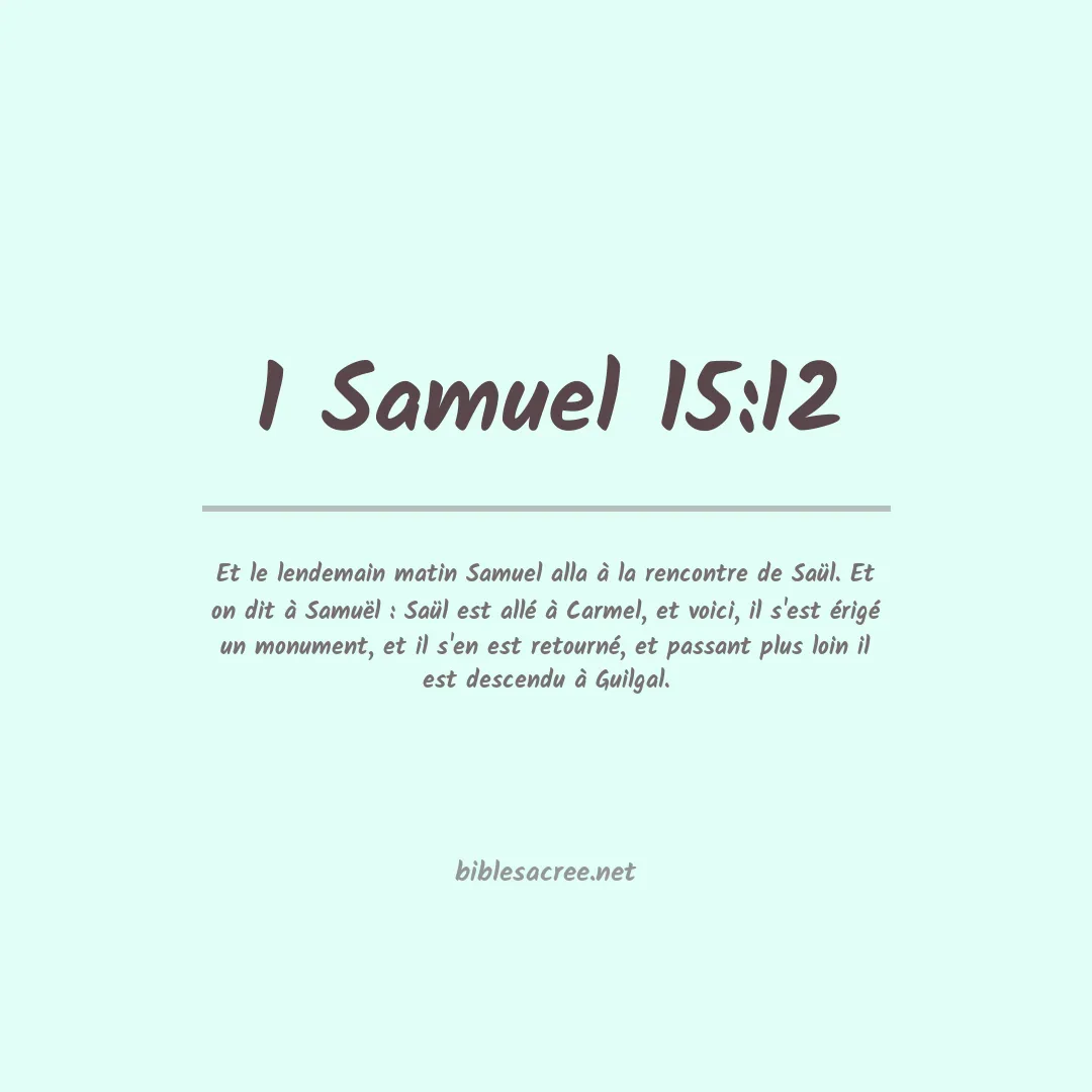 1 Samuel - 15:12