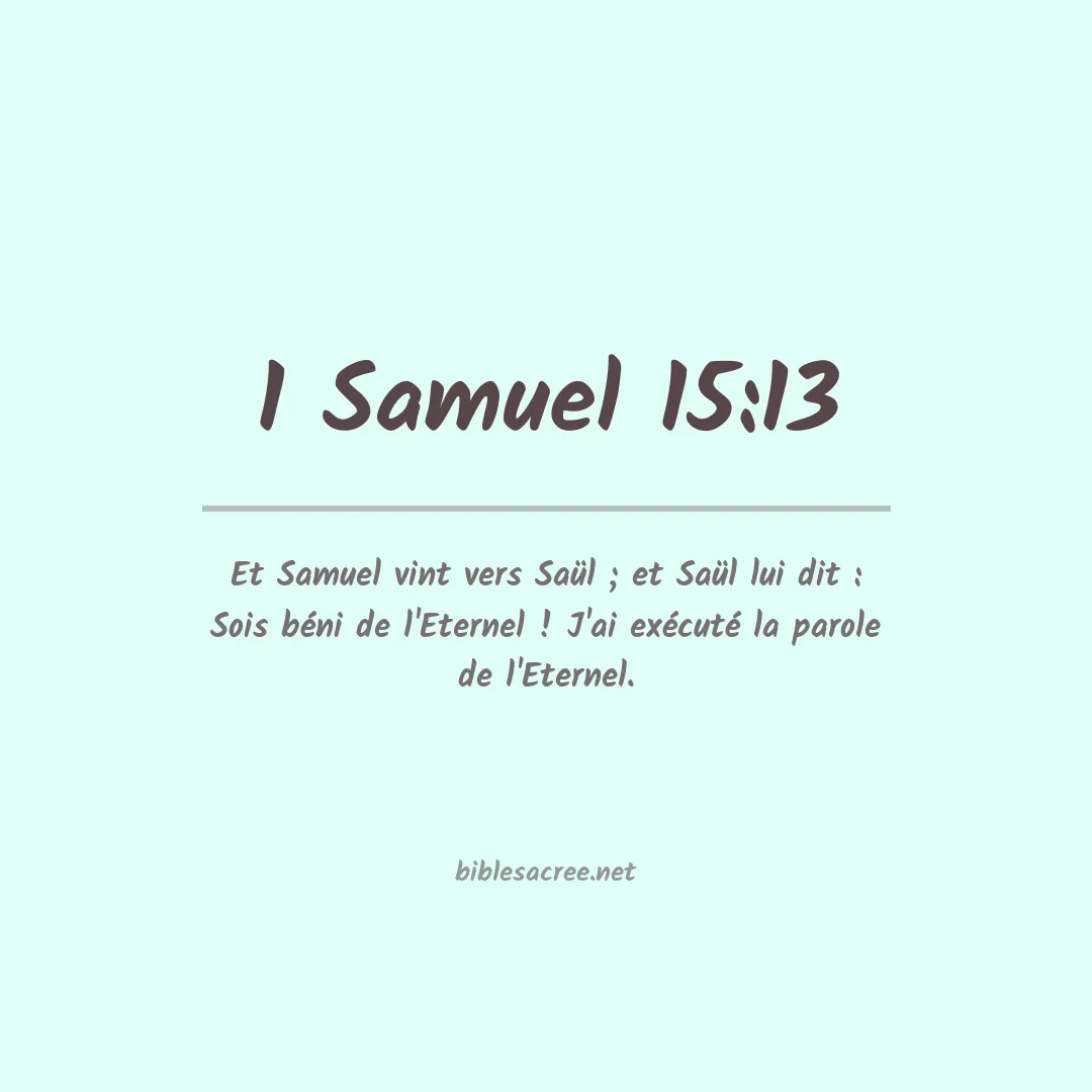 1 Samuel - 15:13