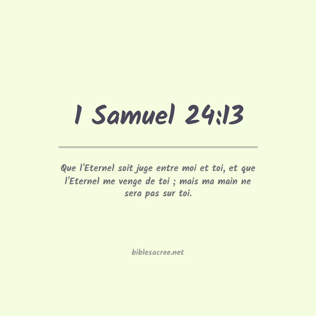 1 Samuel - 24:13