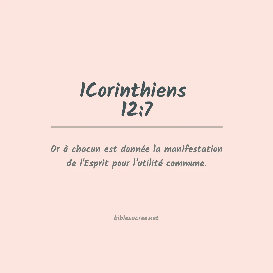 1Corinthiens  - 12:7