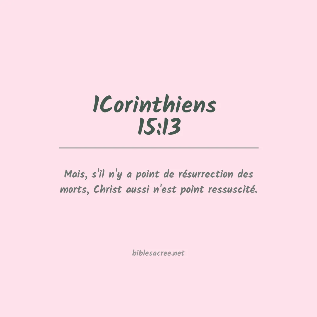 1Corinthiens  - 15:13