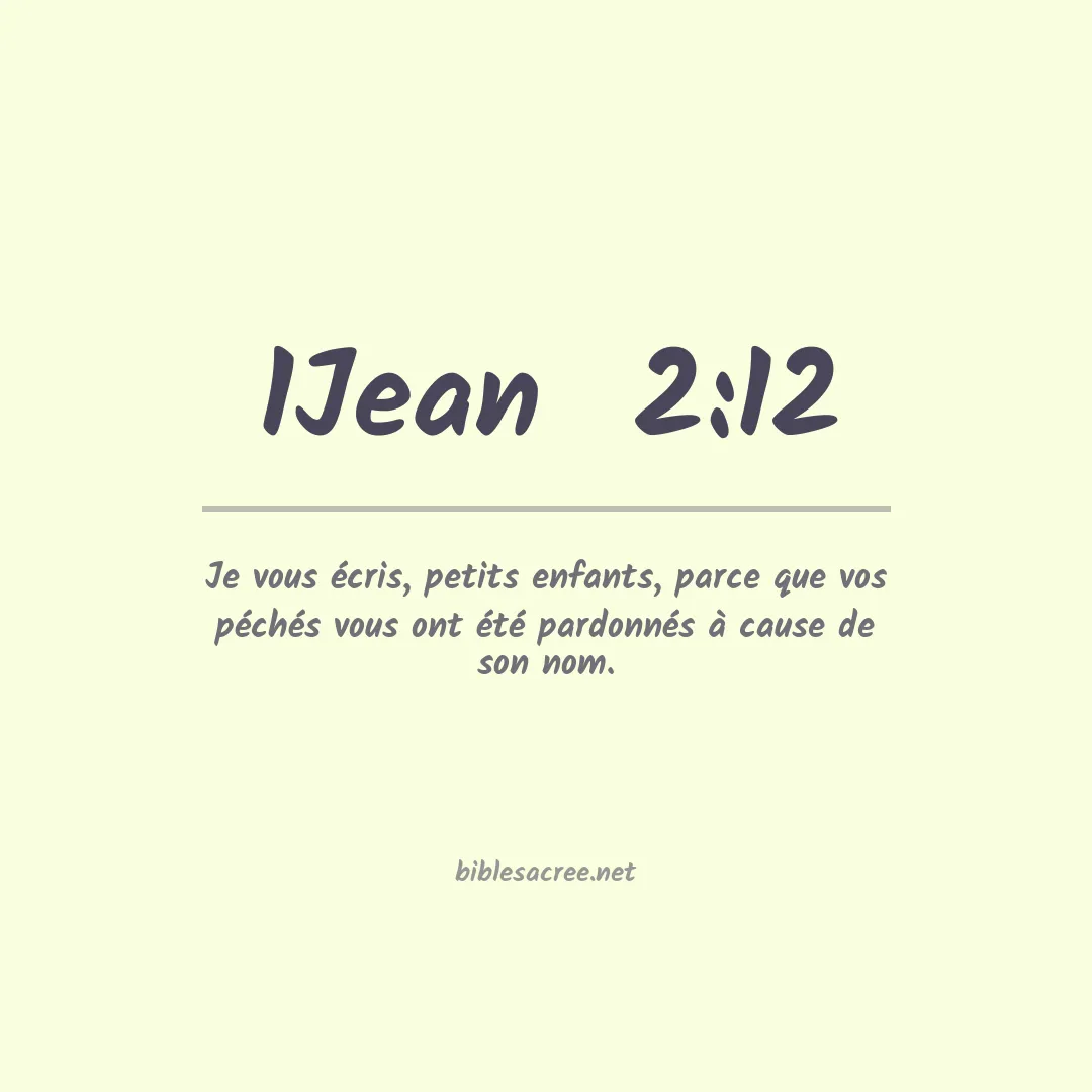 1Jean  - 2:12