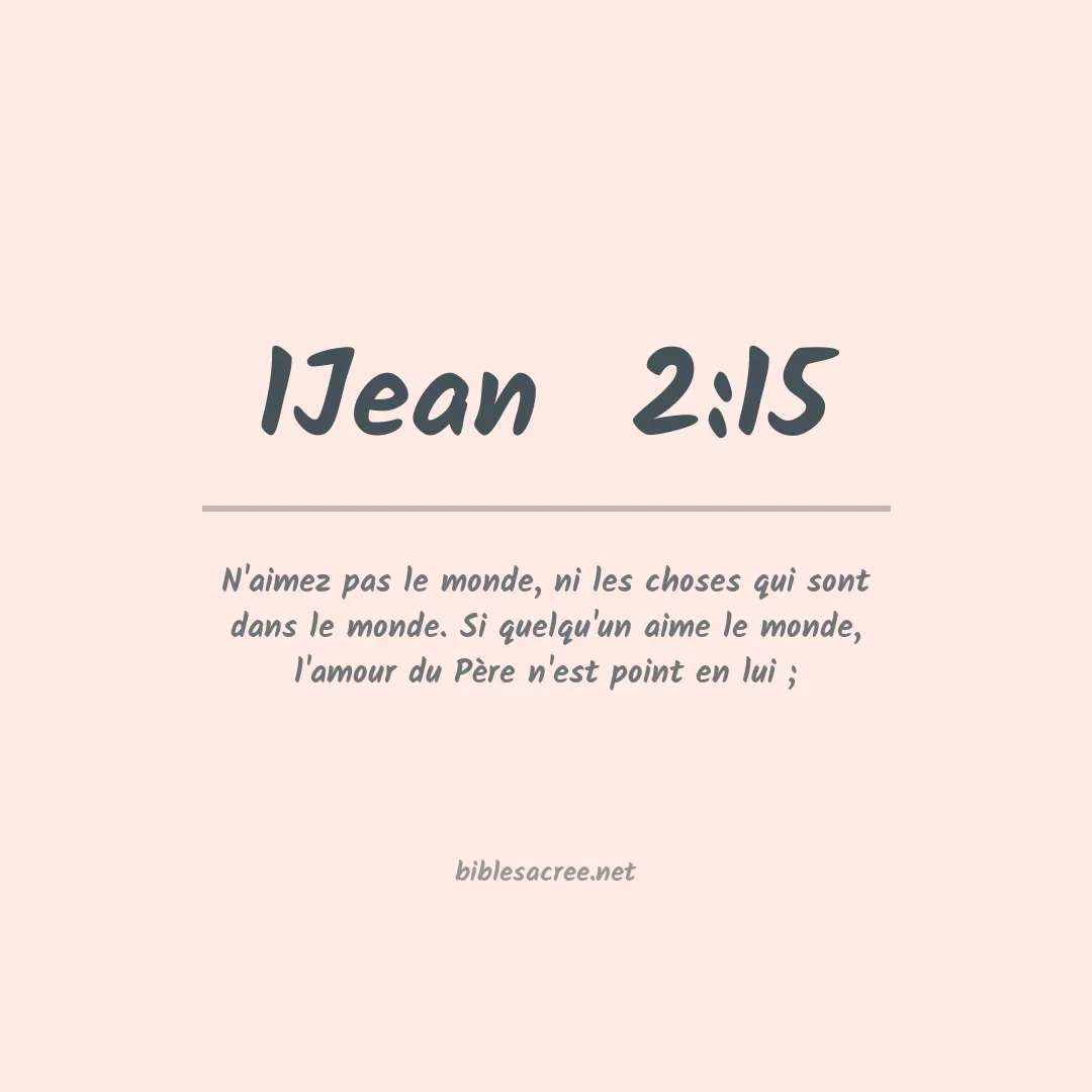 1Jean  - 2:15