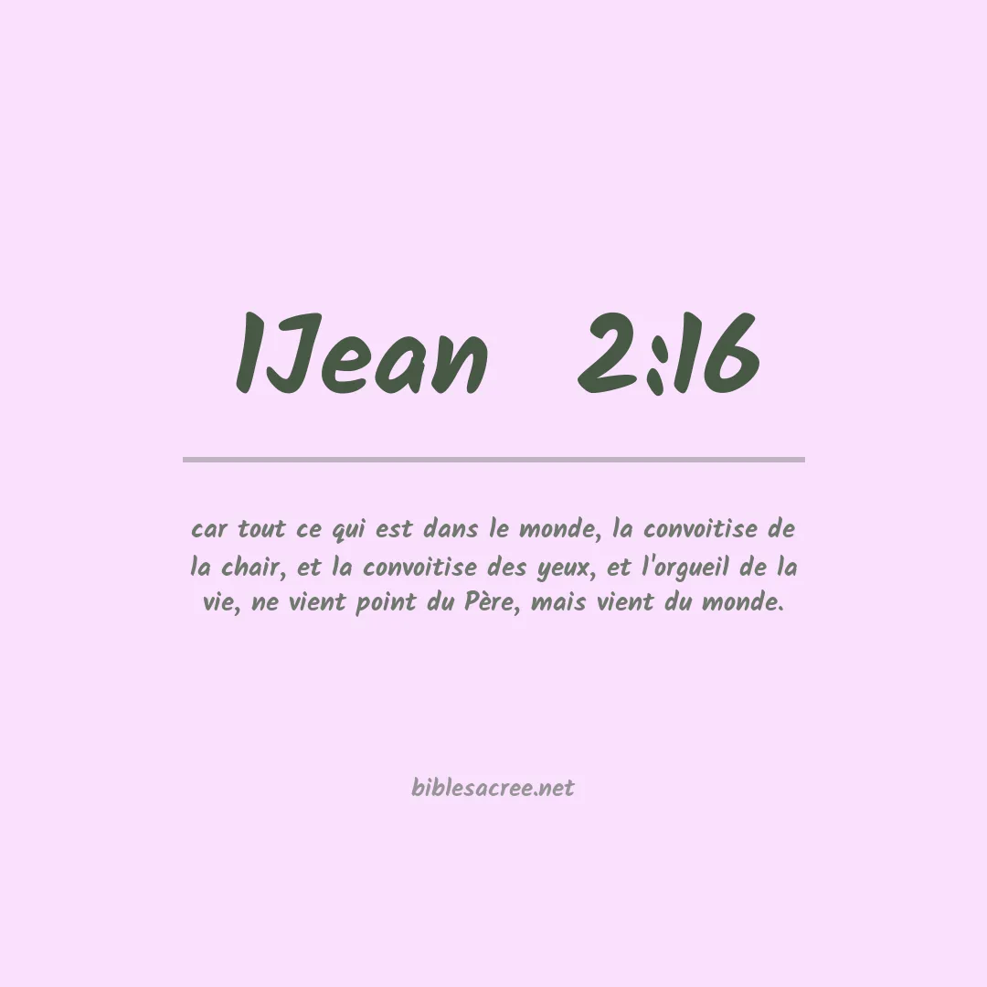 1Jean  - 2:16