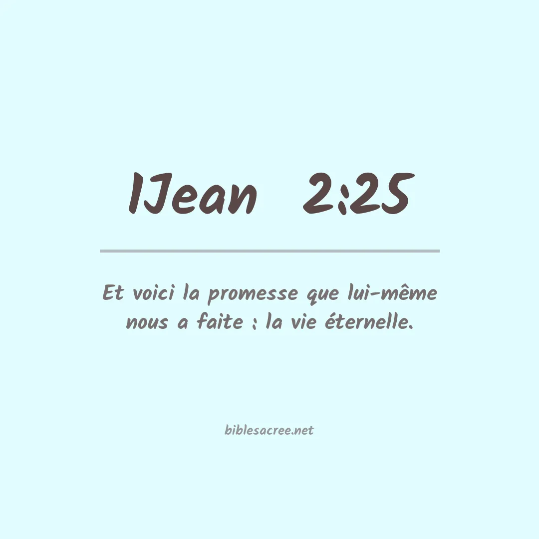 1Jean  - 2:25