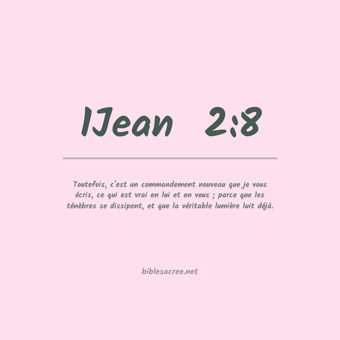 1Jean  - 2:8