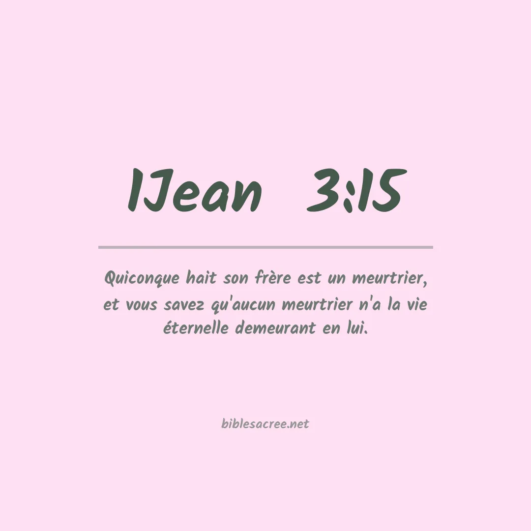 1Jean  - 3:15
