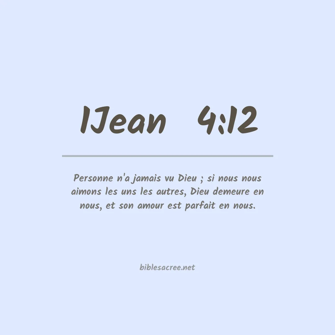 1Jean  - 4:12