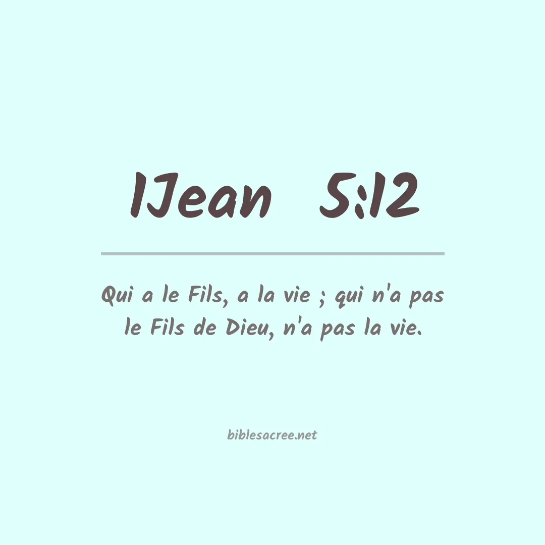 1Jean  - 5:12