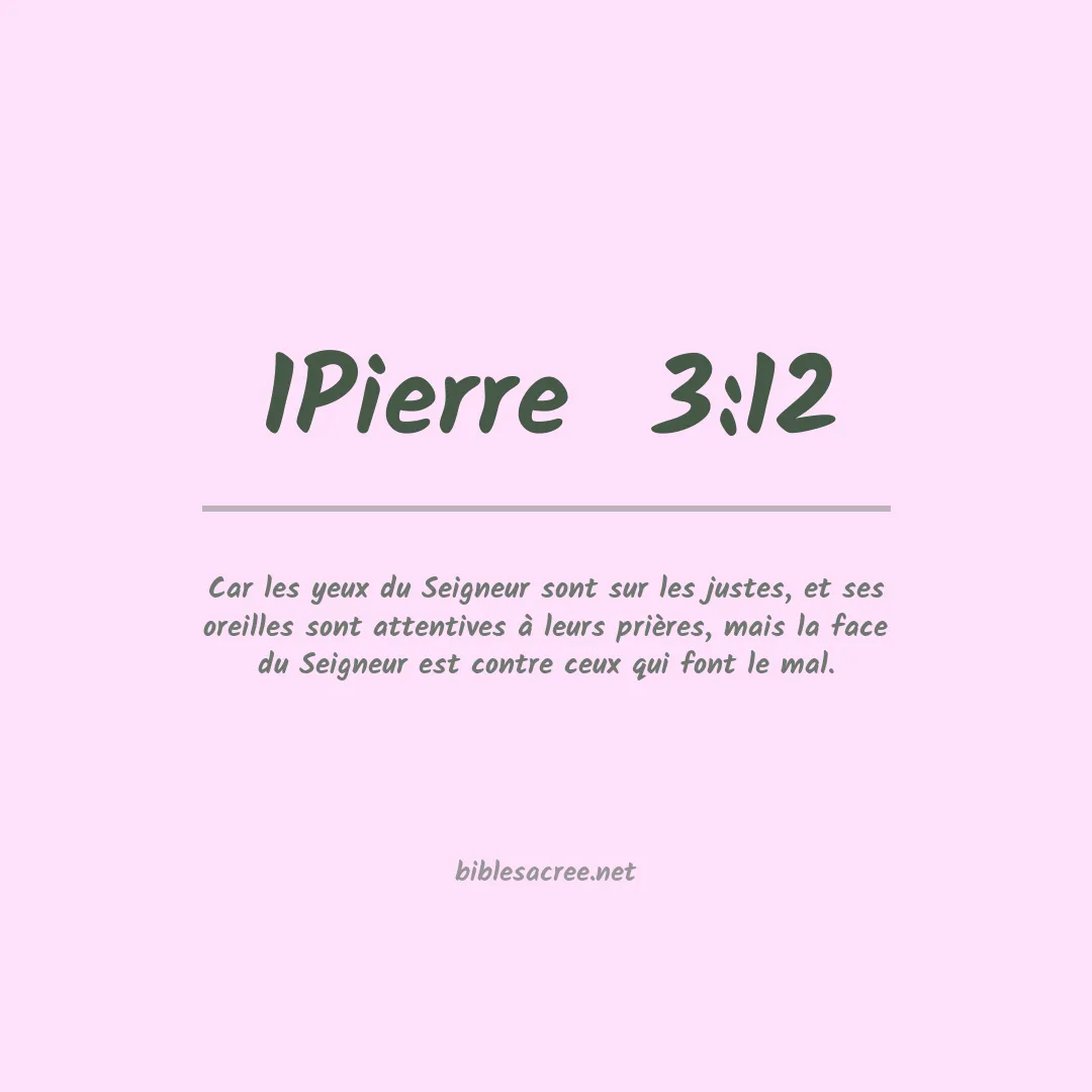 1Pierre  - 3:12
