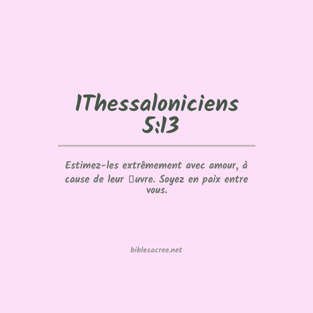 1Thessaloniciens  - 5:13