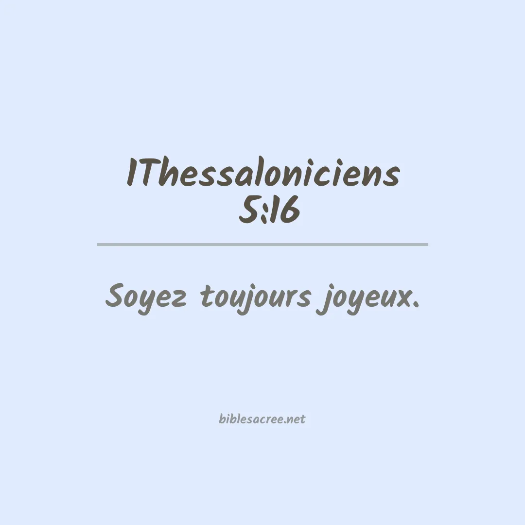 1Thessaloniciens  - 5:16