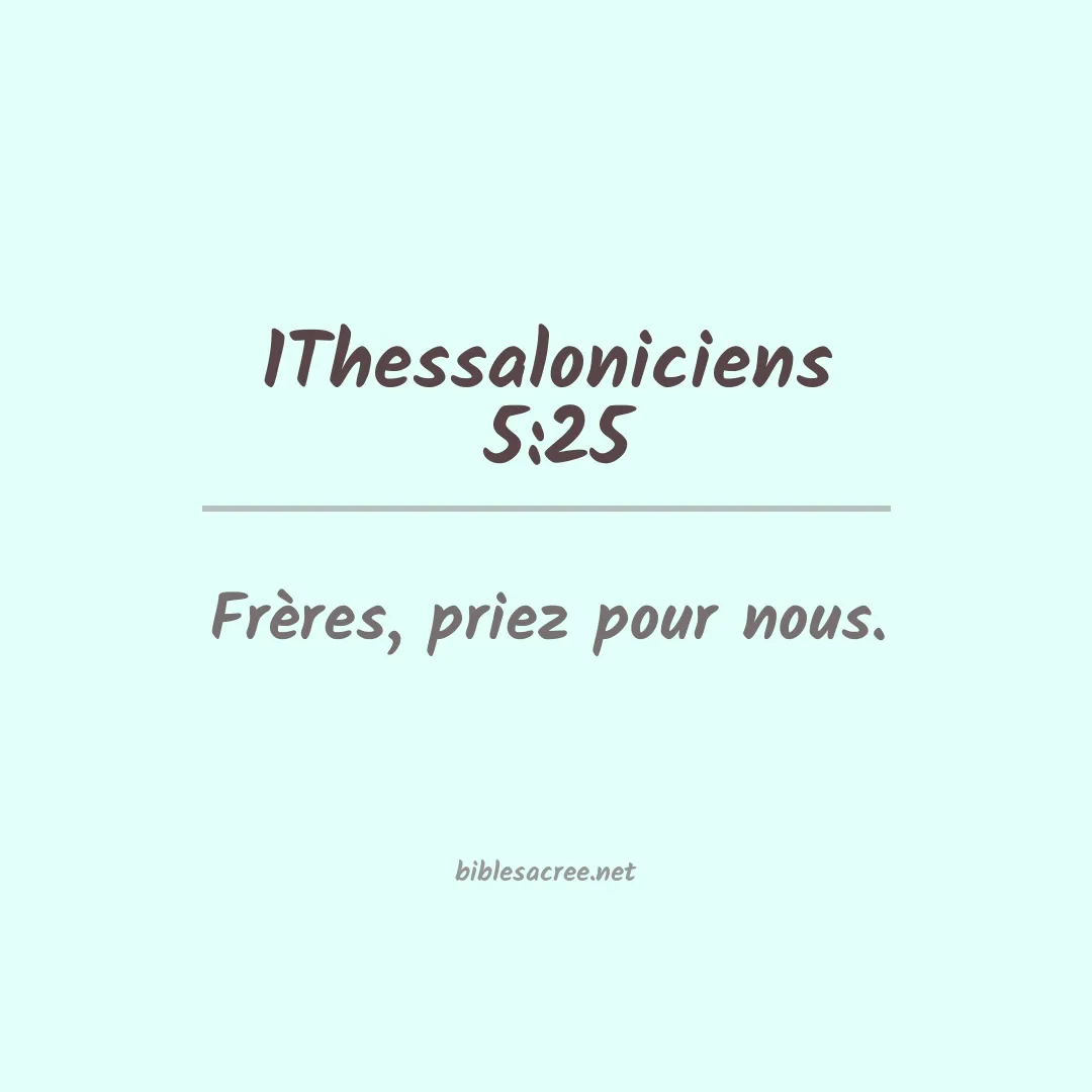 1Thessaloniciens  - 5:25