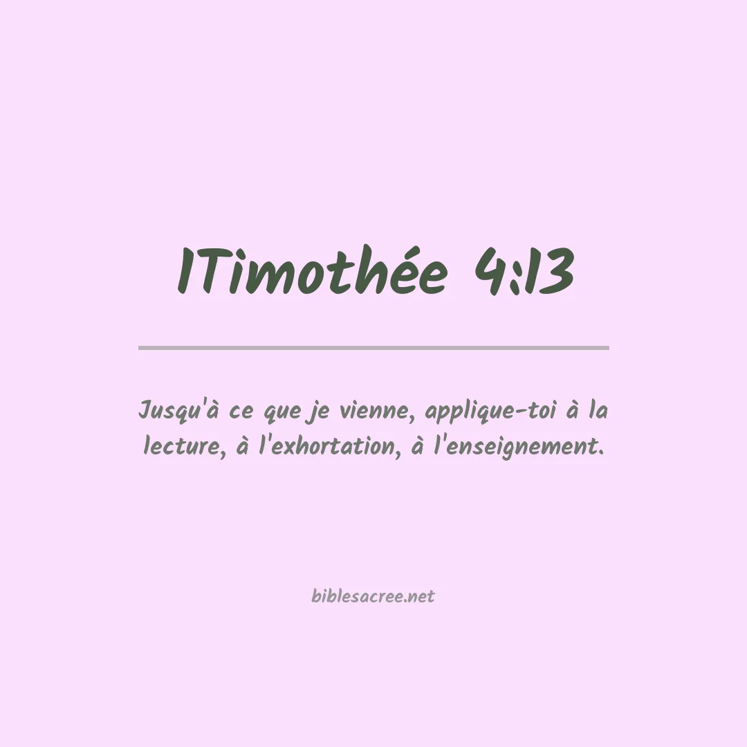 1Timothée - 4:13