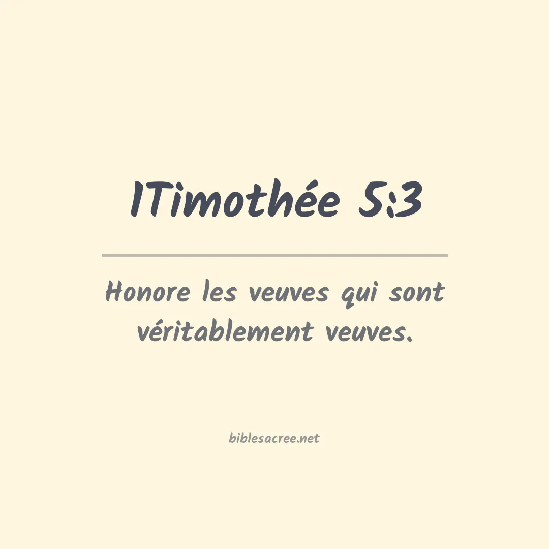 1Timothée - 5:3
