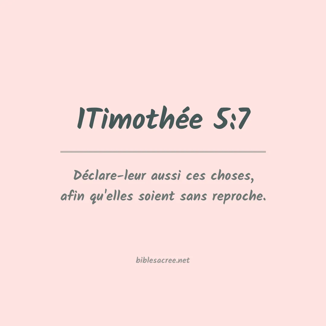 1Timothée - 5:7