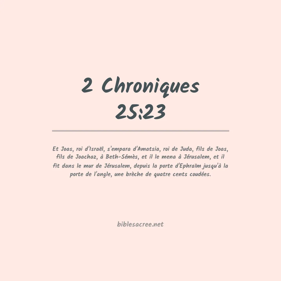2 Chroniques - 25:23